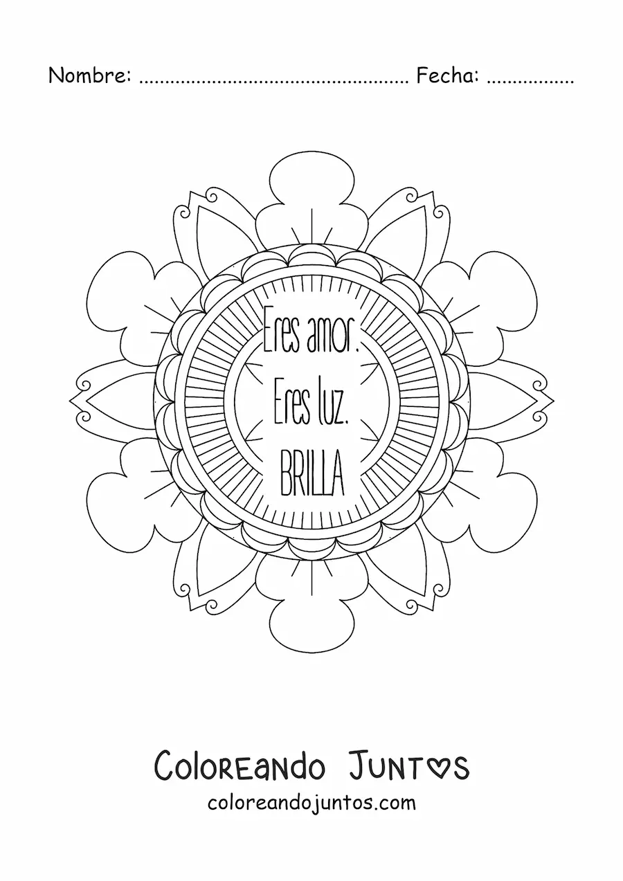 Imagen para colorear de un mandala con la frase eres amor, eres luz, brilla